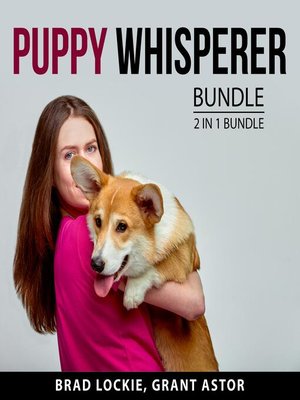 cover image of Puppy Whisperer Bundle, 2 in 1 Bundle